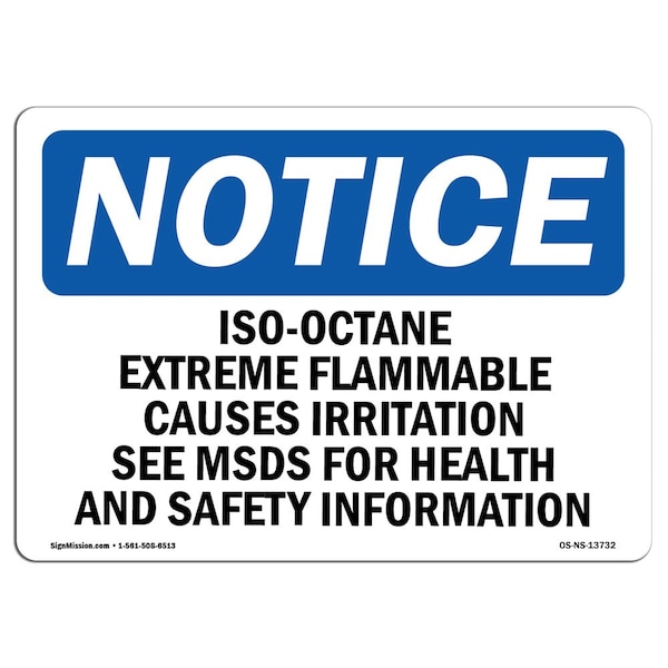 Sign, 3.5" H, 5" W, Iso-Octane Extremely Flammable Causes Irritation Sign, Landscape, 10PK
